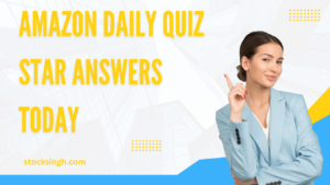 Amazon Daily Quiz star Answers Today