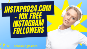 InstaPro24.Com – 10K Free Instagram Followers