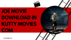 Joe Movie Download in Kutty Movies Com