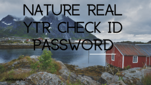 Nature real ytr check id password