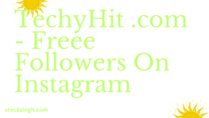 TechyHit .com - Freee Followers On Instagram
