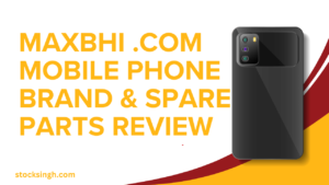 Maxbhi .com Mobile Phone Brand & Spare Parts review
